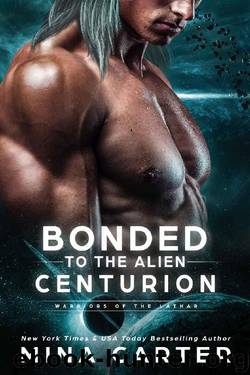 Bonded To The Alien Centurion (Warriors of the Lathar Book 7) by Mina Carter