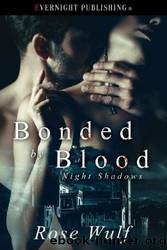 Bonded by Blood by Rose Wulf