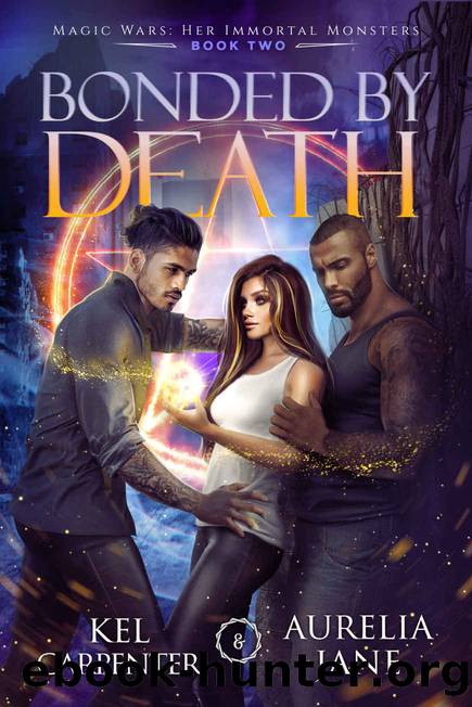 Bonded by Death: A Steamy Why Choose Paranormal Romance by Kel Carpenter & Aurelia Jane