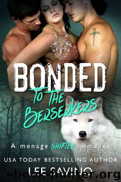 Bonded to the Berserkers: A menage shifter romance (Berserker Brides Book 4) by Lee Savino
