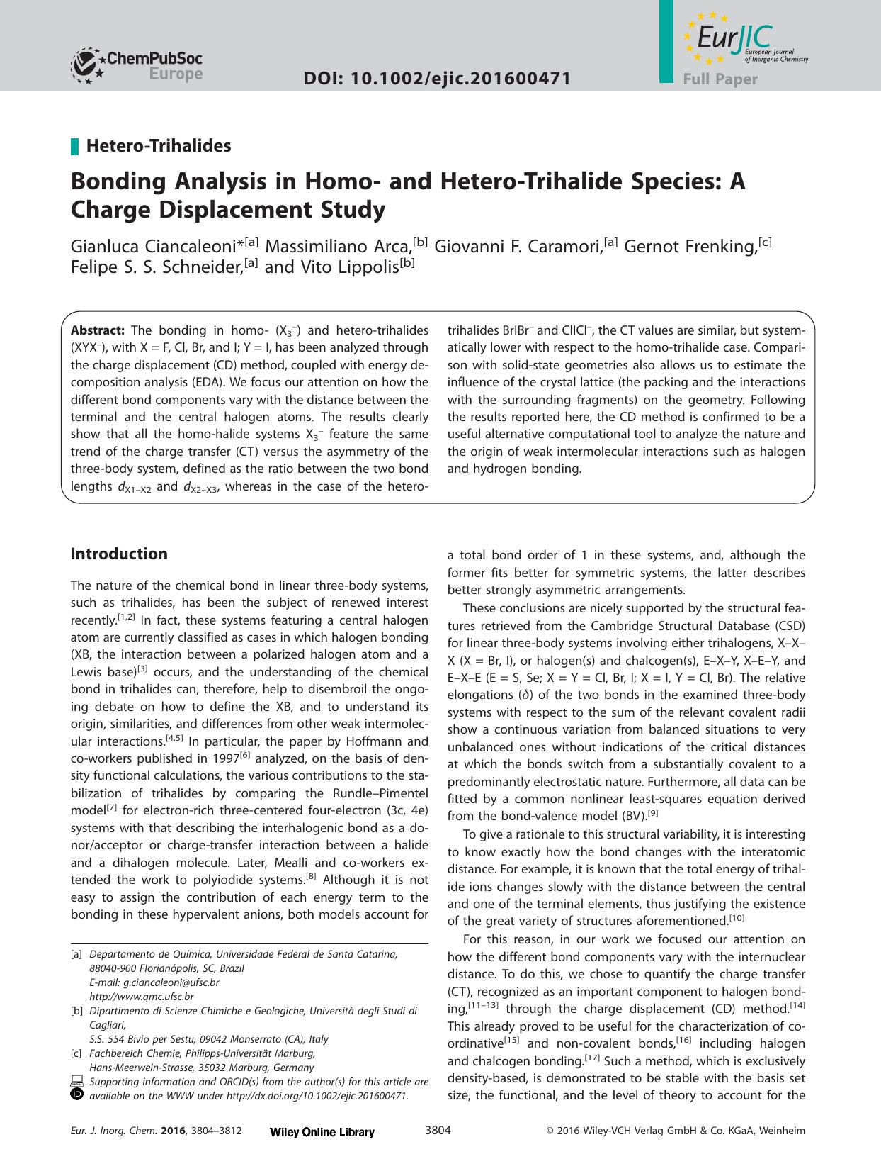 Bonding Analysis in Homo‐ and Hetero‐Trihalide Species: A Charge Displacement Study by Unknown