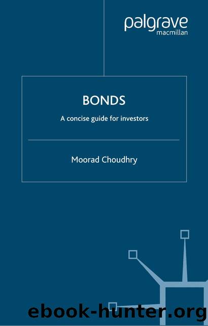 Bonds : A Concise Guide for Investors by MOORAD CHOUDHRY