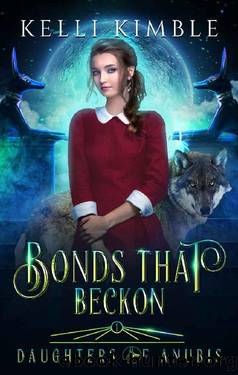Bonds That Beckon (Daughters of Anubis Book 1) by Kelli Kimble