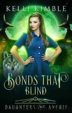 Bonds That Blind (Daughters of Anubis) by Kelli Kimble