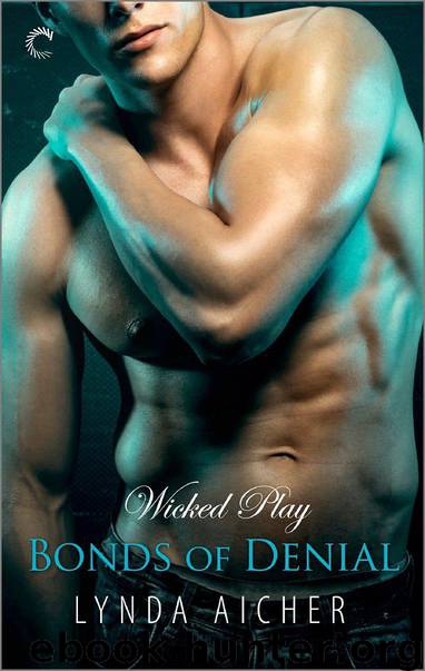 Bonds of Denial (Wicked Play #5) by Lynda Aicher