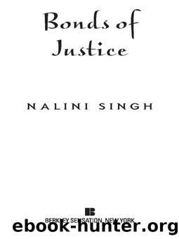 Bonds of Justice (PsyChangeling Novels) by Nalini Singh