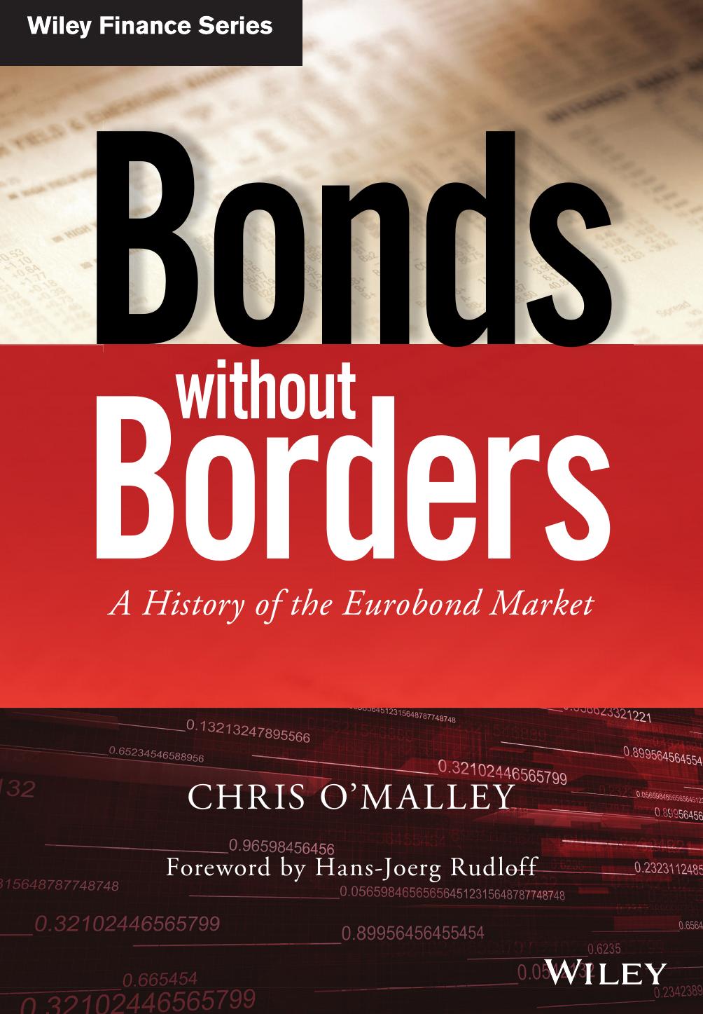 Bonds without Borders: A History of the Eurobond Market (repost) by Chris O'Malley