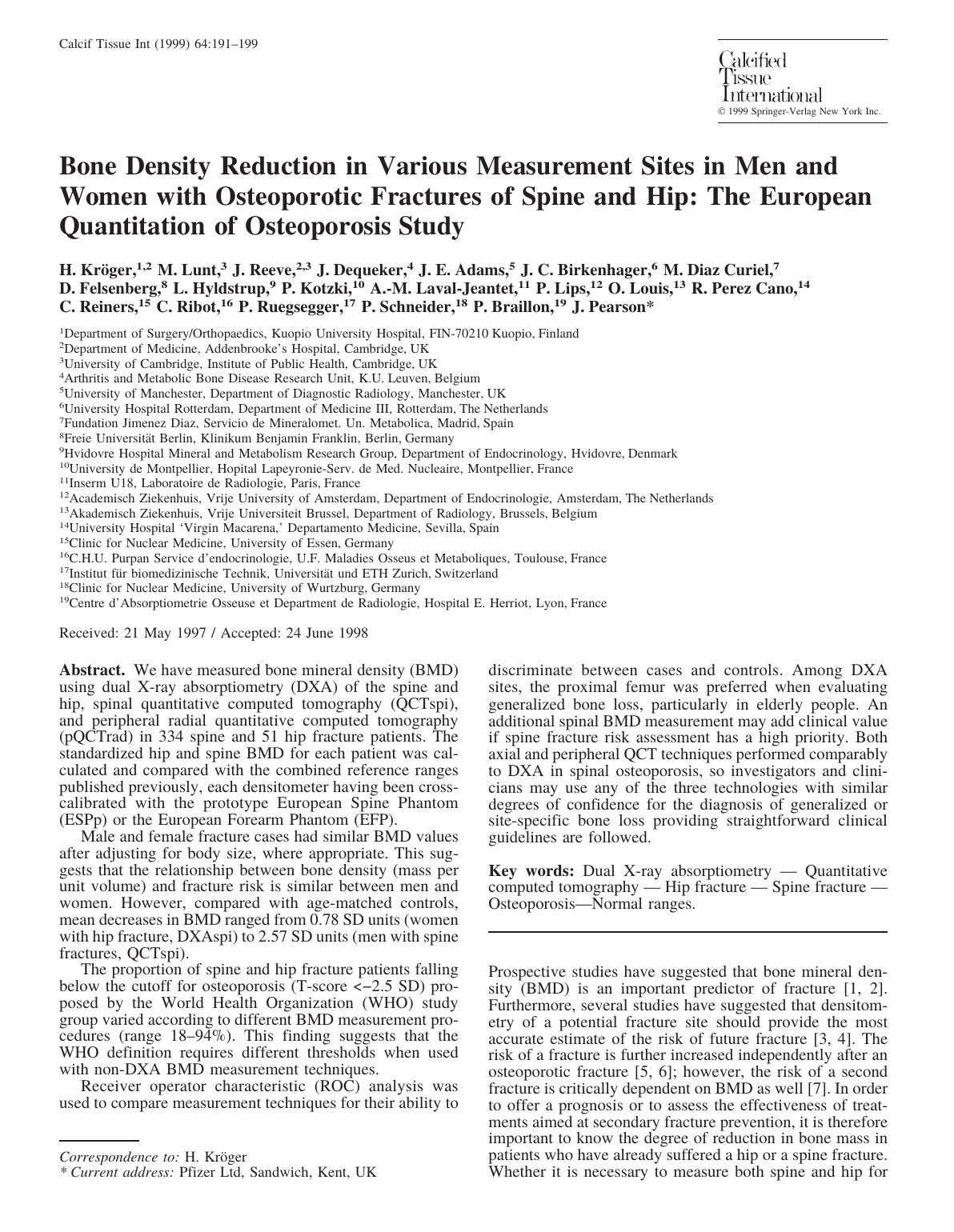 Bone Density Reduction in Various Measurement Sites in Men and Women with Osteoporotic Fractures of Spine and Hip: The European Quantitation of Osteoporosis Study by Kroger H. et al
