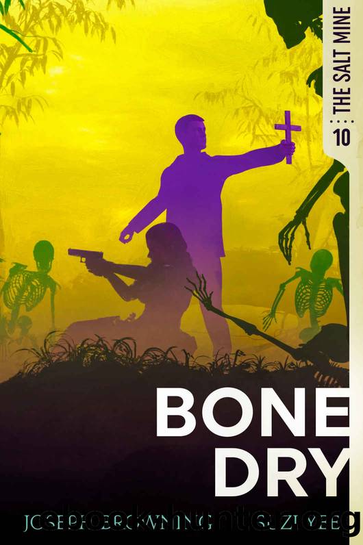 Bone Dry (The Salt Mine, #10) by Browning Joseph & Yee Suzi