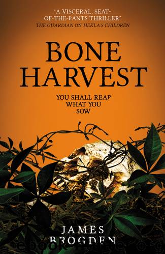 Bone Harvest by James Brogden