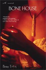 Bone House by Betsy Tobin