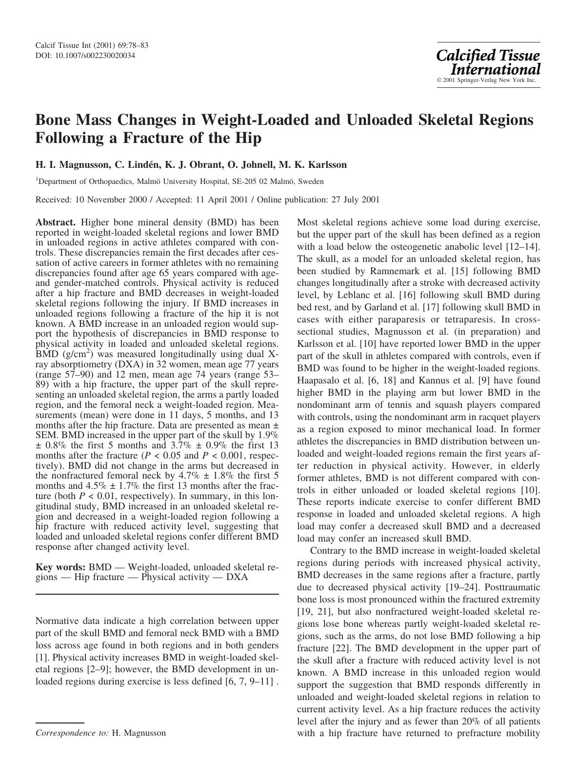 Bone Mass Changes in Weight-Loaded and Unloaded Skeletal Regions Following a Fracture of the Hip by Magnusson H. et al