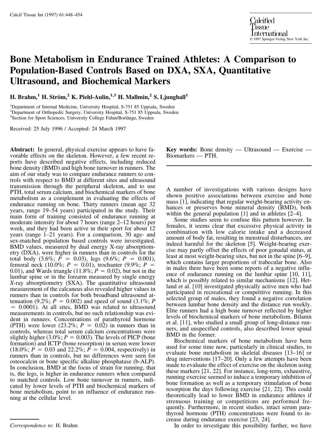 Bone Metabolism in Endurance Trained Athletes: A Comparison to Population-Based Controls Based on DXA, SXA, Quantitative Ultrasound, and Biochemical Markers by Brahm H. et al