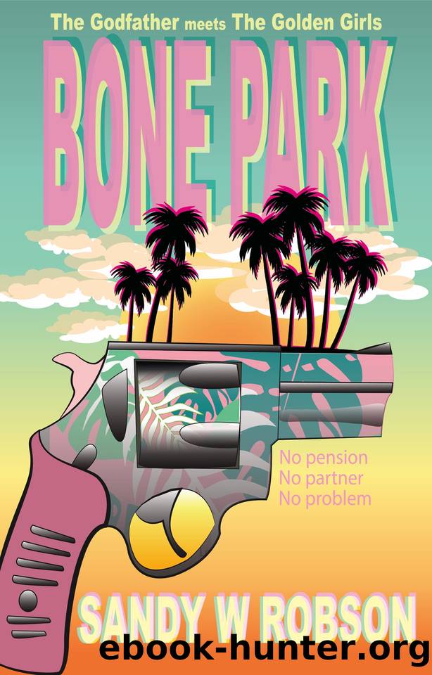 Bone Park (Grand-Mafia Series Book 1) by Sandy W Robson