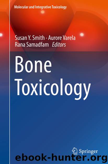 Bone Toxicology by Susan Y. Smith Aurore Varela & Rana Samadfam