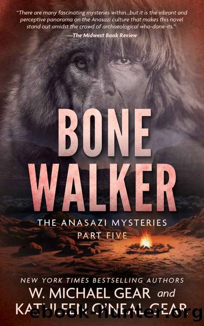 Bone Walker: A Native American Historical Mystery Series (The Anasazi Mysteries Book 5) by W. Michael Gear & Kathleen O'Neal Gear