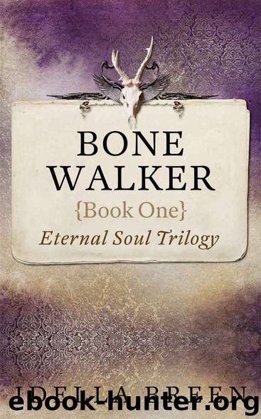 Bone Walker: A Paranormal Romance (Eternal Soul Book 1) by Idella Breen