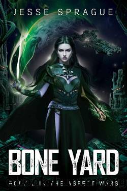 Bone Yard: Book 2 of The Aspect Wars by Jesse Sprague
