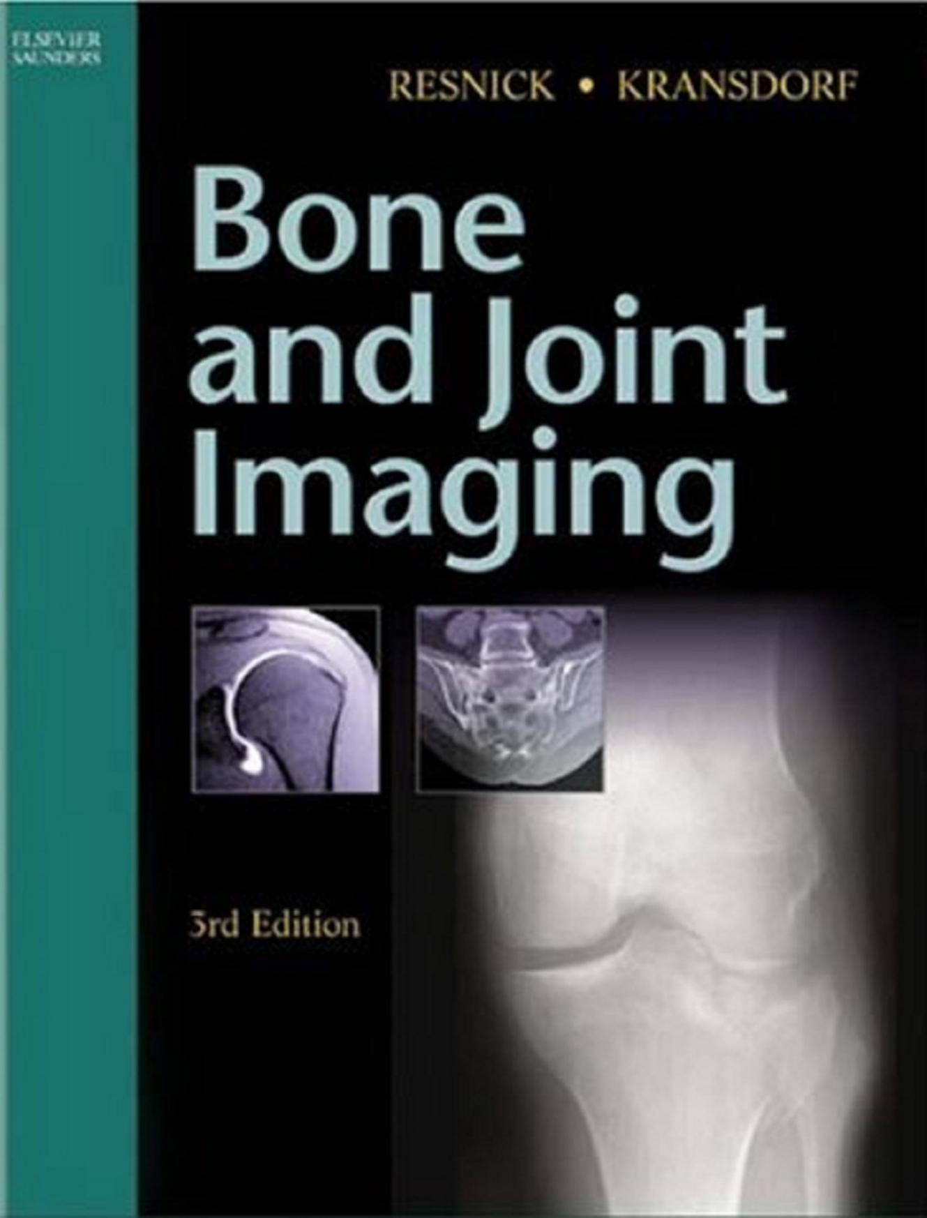 Bone and Joint Imaging by Donald L. Resnick Mark J. Kransdorf