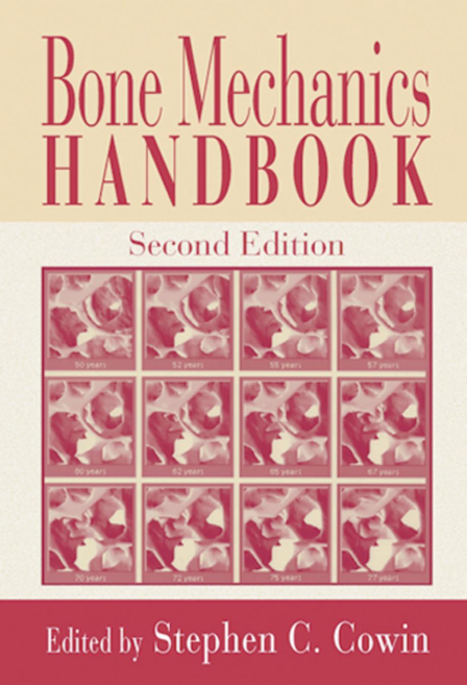 Bone mechanics handbook by Stephen C Cowin