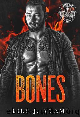 Bones (Rebel Saints MC, Motorcycle Club Book 1) by Lily J. Adams