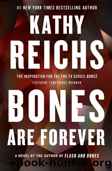 Bones 15 - Bones Are Forever by Kathy Reichs