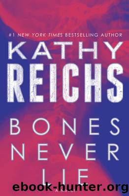 Bones 17 - Bones Never Lie by Kathy Reichs