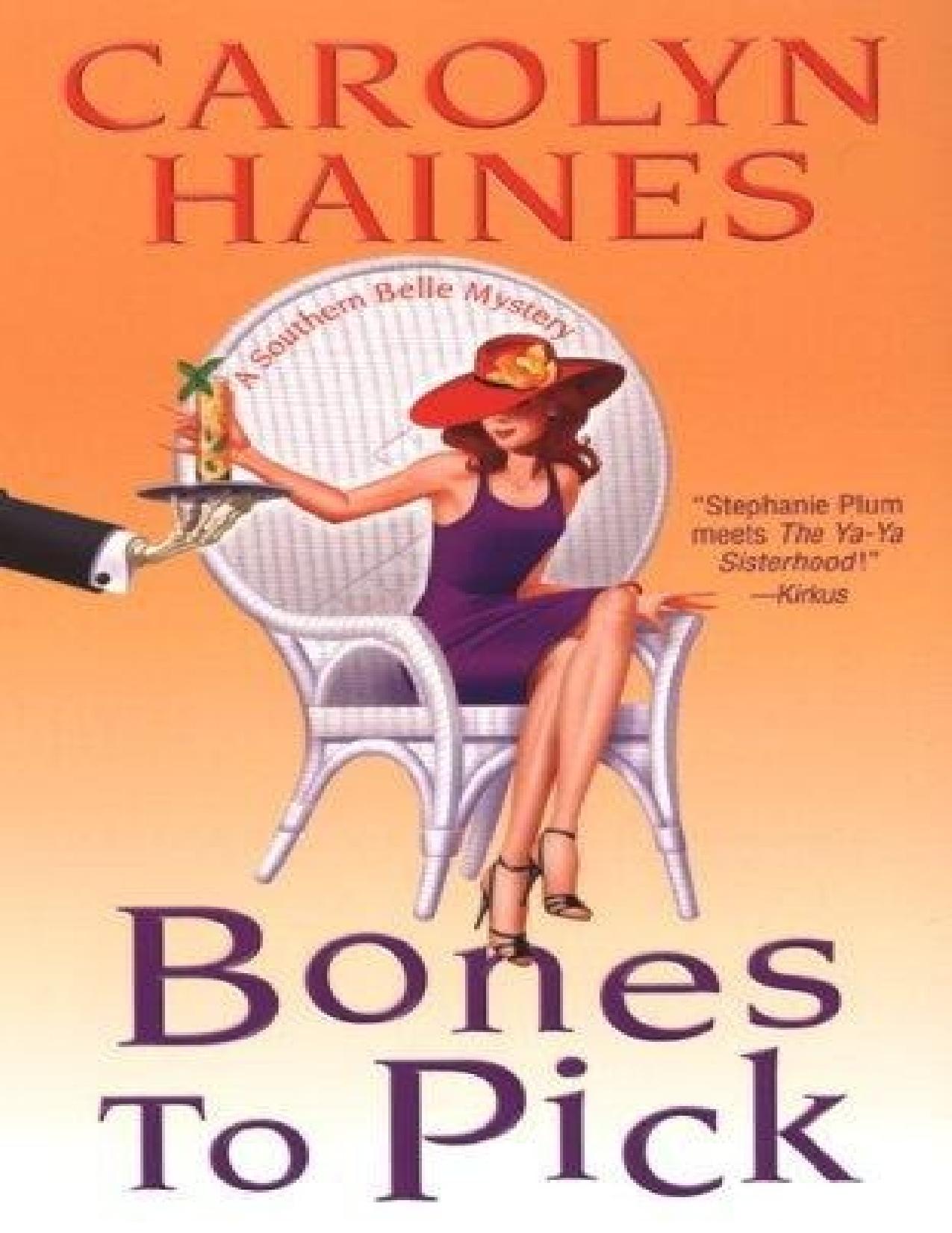 Bones To Pick (A Southern Belle Mysteries) by Carolyn Haines