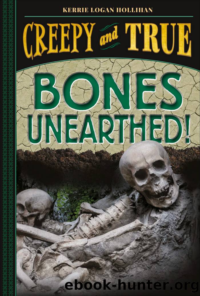 Bones Unearthed! by Kerrie Logan Hollihan
