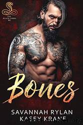 Bones by Rylan Savannah & Krane Kasey
