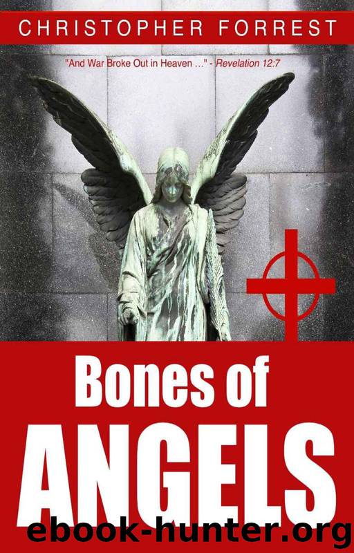 Bones of Angels by Christopher Forrest