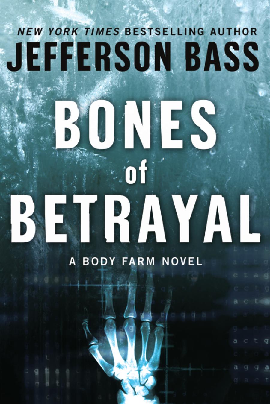 Bones of Betrayal by Jefferson Bass