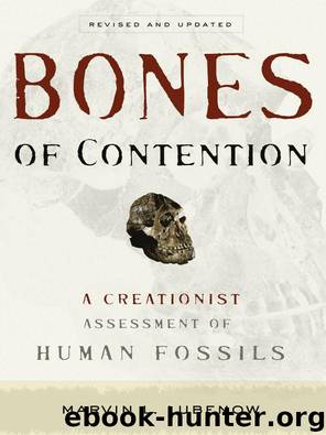 Bones of Contention: A Creationist Assessment of Human Fossils by Lubenow Marvin L