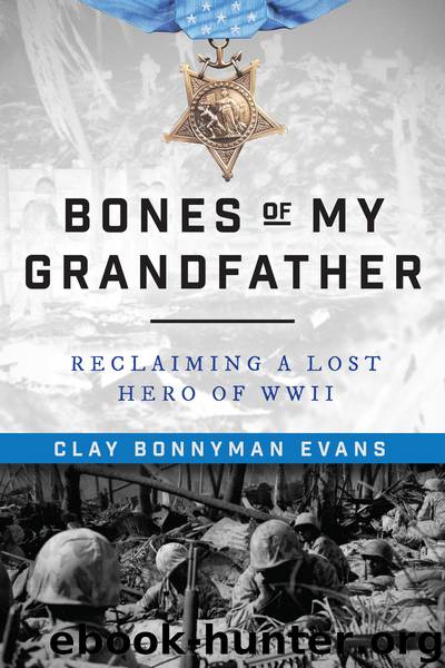 Bones of My Grandfather by Clay Bonnyman Evans