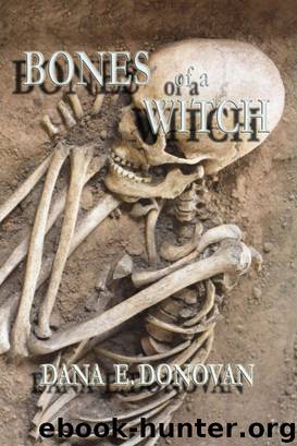 Bones of a Witch by Dana Donovan