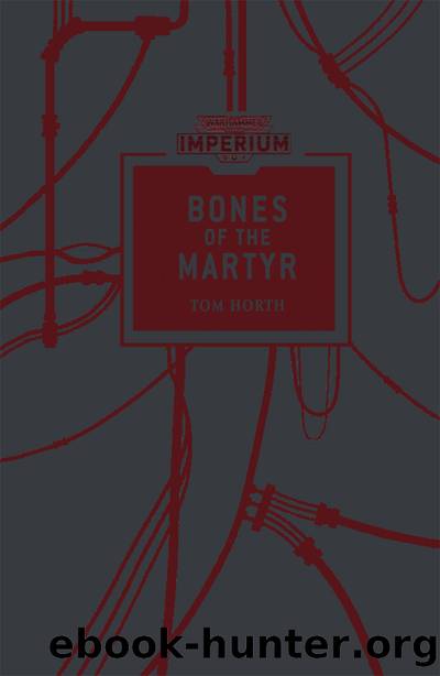 Bones of the Martyr by Tom Horth