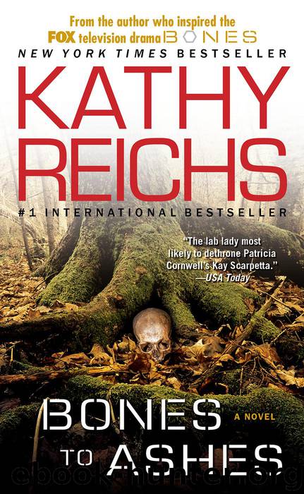 Bones to Ashes by Kathy Reichs & Ashes - free ebooks download