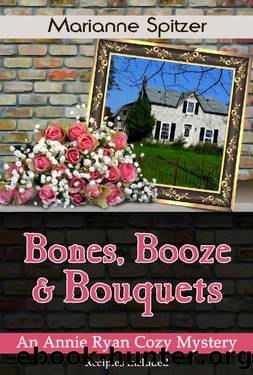 Bones, Booze & Bouquets by Marianne Spitzer