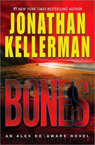 Bones: An Alex Delaware Novel by Jonathan Kellerman