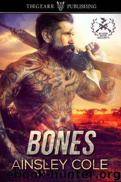 Bones: Black Dove Security: #1 by Ainsley Cole