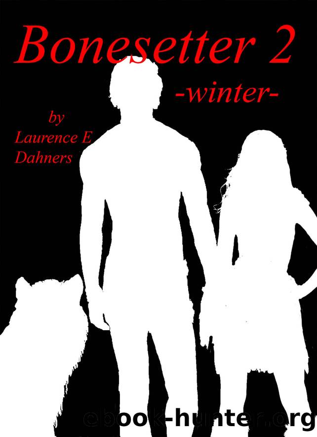 Bonesetter 2 -winter- (Bonesetter series) by Laurence Dahners