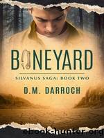 Boneyard by D.M. Darroch