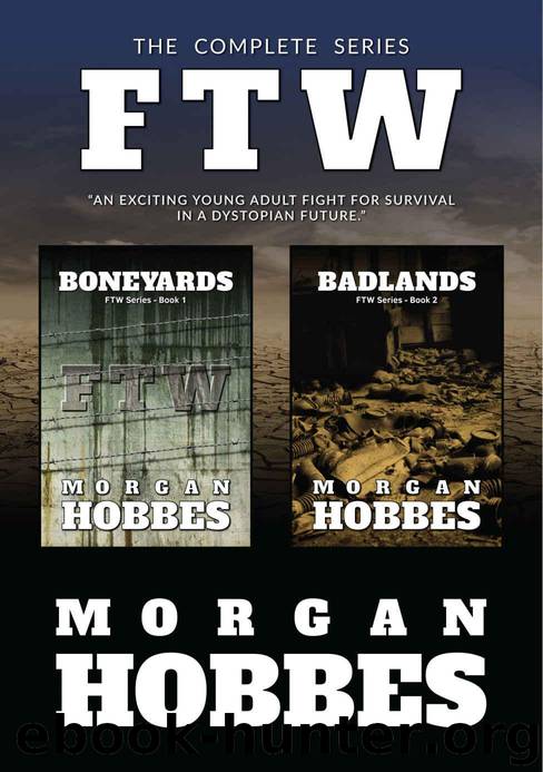 Boneyards & Badlands: The Complete FTW Series by Hobbes Morgan