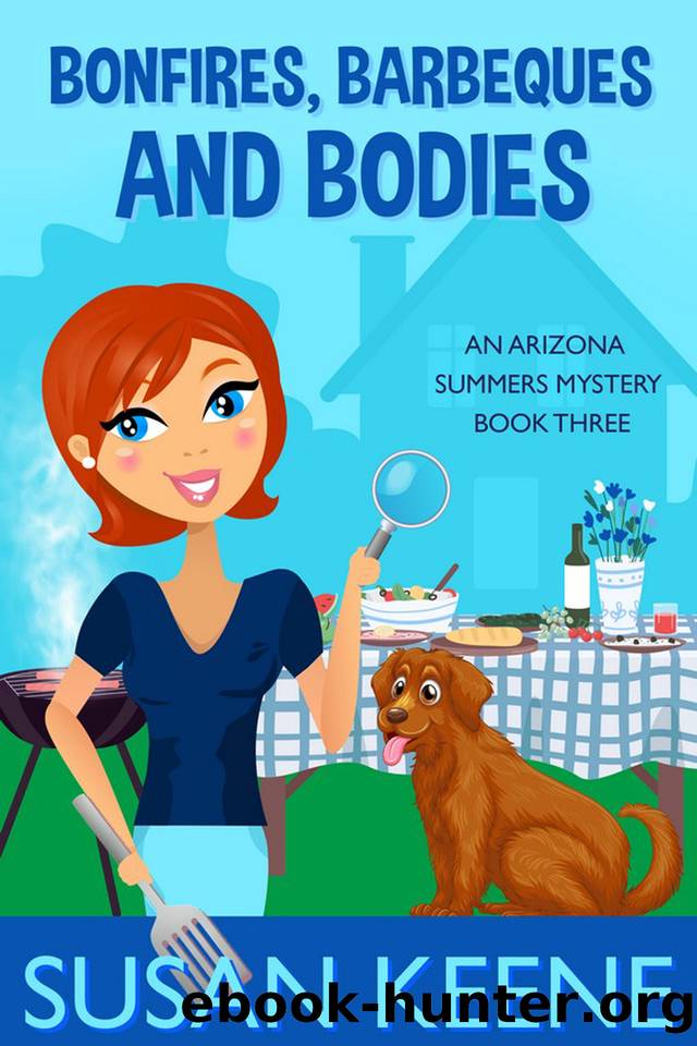 Bonfires, Barbeques and Bodies (The Arizona Summers Mysteries Book 3) by Keene Susan