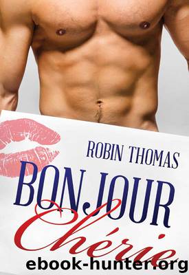 Bonjour Cherie by Robin Thomas