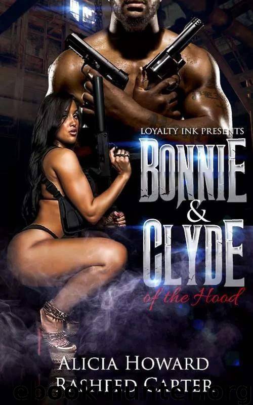 Bonnie & Clyde of the Hood by Alicia Howard & Rasheed Carter & Latisha Smith Burns & Mario Patterson
