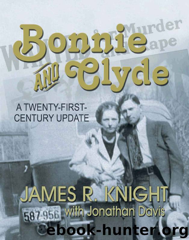 Bonnie and Clyde- A Twenty-First-Century Update by James R Knight