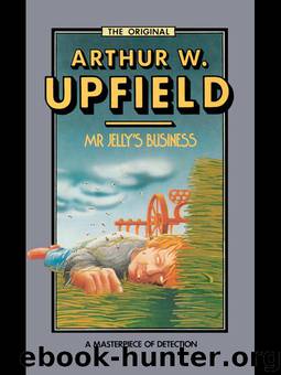 Bony - 04 - Mr Jelly's Business by Arthur W. Upfield