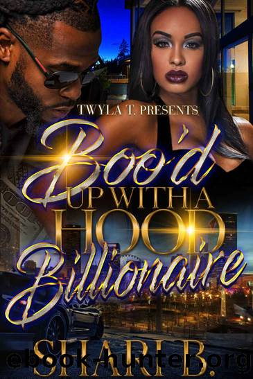 Boo'd Up With A Hood Billionaire : Standalone by Shari B