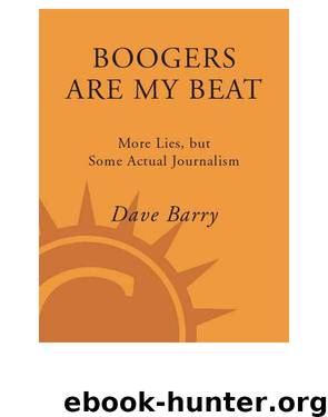 Boogers Are My Beat by Dave Barry